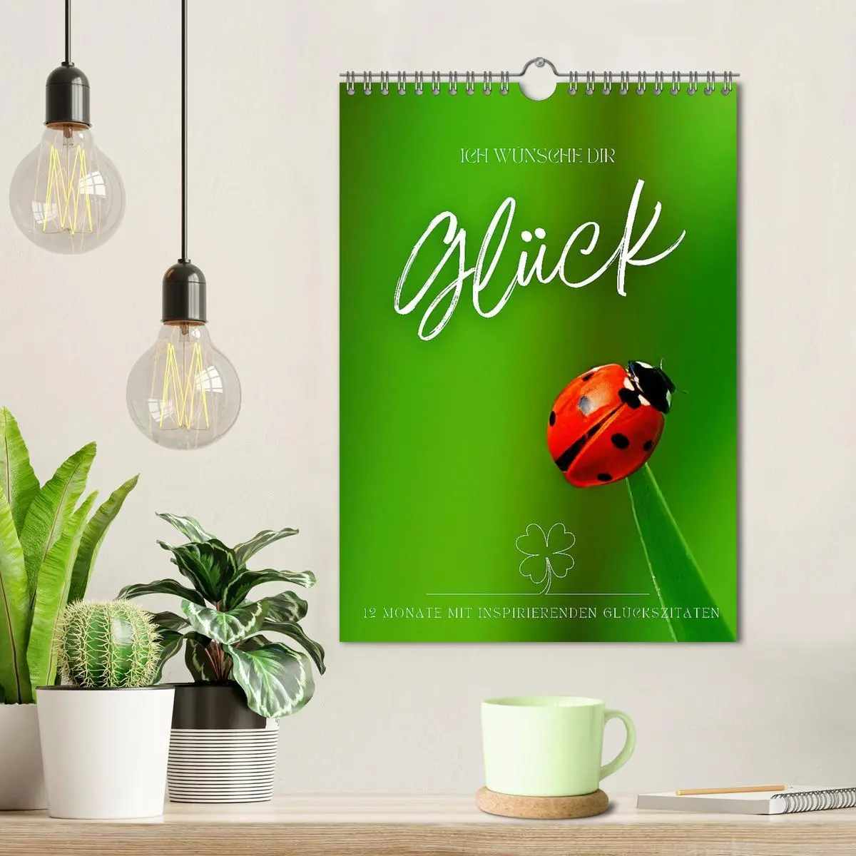 Bild: 9783516262391 | ICH WÜNSCHE DIR GLÜCK - 12 Monate mit inspirierenden Glückszitaten...