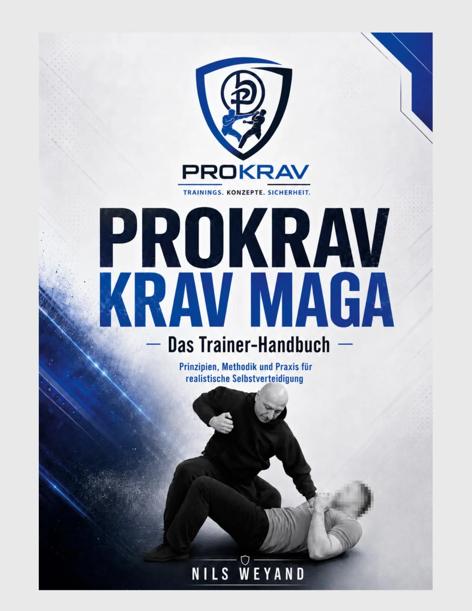 Cover: 9783696762391 | Prokrav Krav Maga - Das Trainer Handbuch | Nils Weyand | Taschenbuch