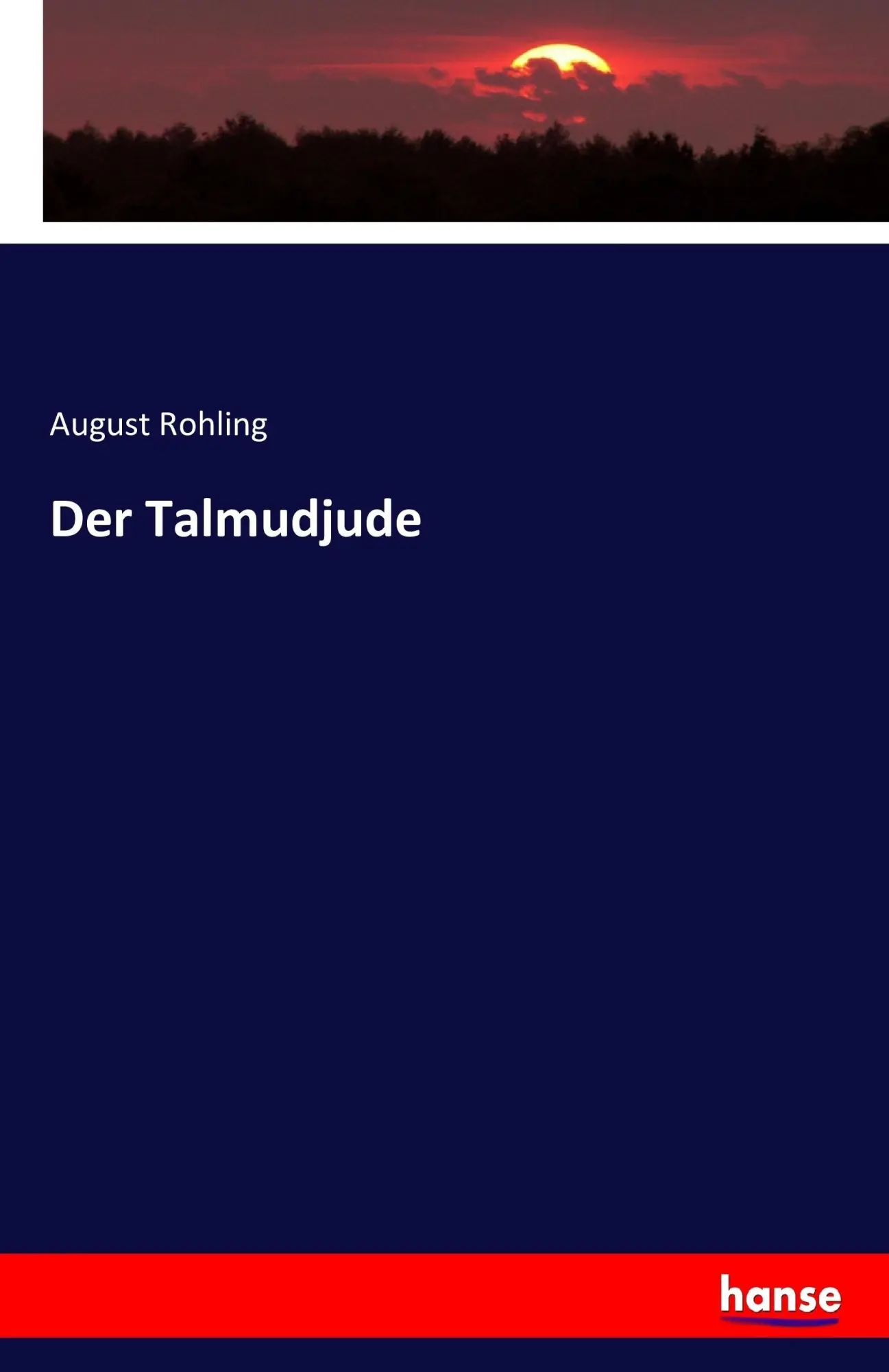 Cover: 9783743352391 | Der Talmudjude | August Rohling | Taschenbuch | 104 S. | Deutsch