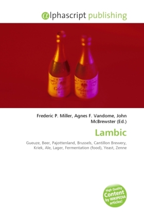 Lambic | Frederic P. Miller (u. a.) | Taschenbuch | 88 S. | Englisch | 2010 | Alphascript Publishing | EAN 9786130692391 - Miller, Frederic P.