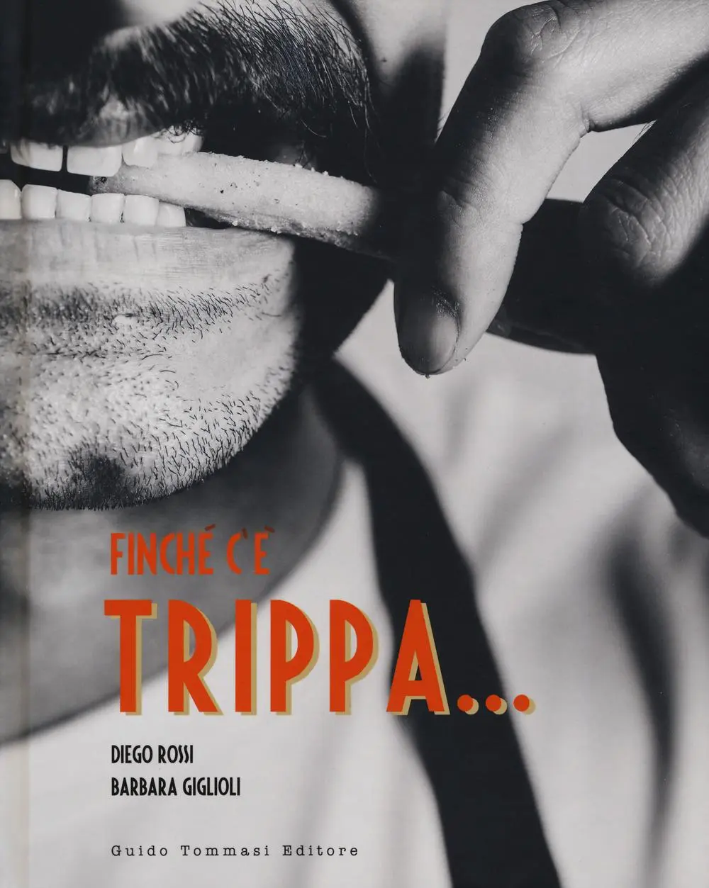 Cover: 9788867532391 | Finché c'è trippa... | Diego Rossi (u. a.) | Buch | Gli illustrati