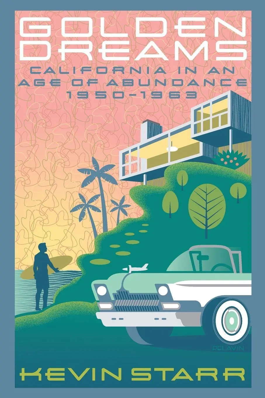 Cover: 9780199832491 | Golden Dreams | California in an Age of Abundance, 1950-1963 | Starr