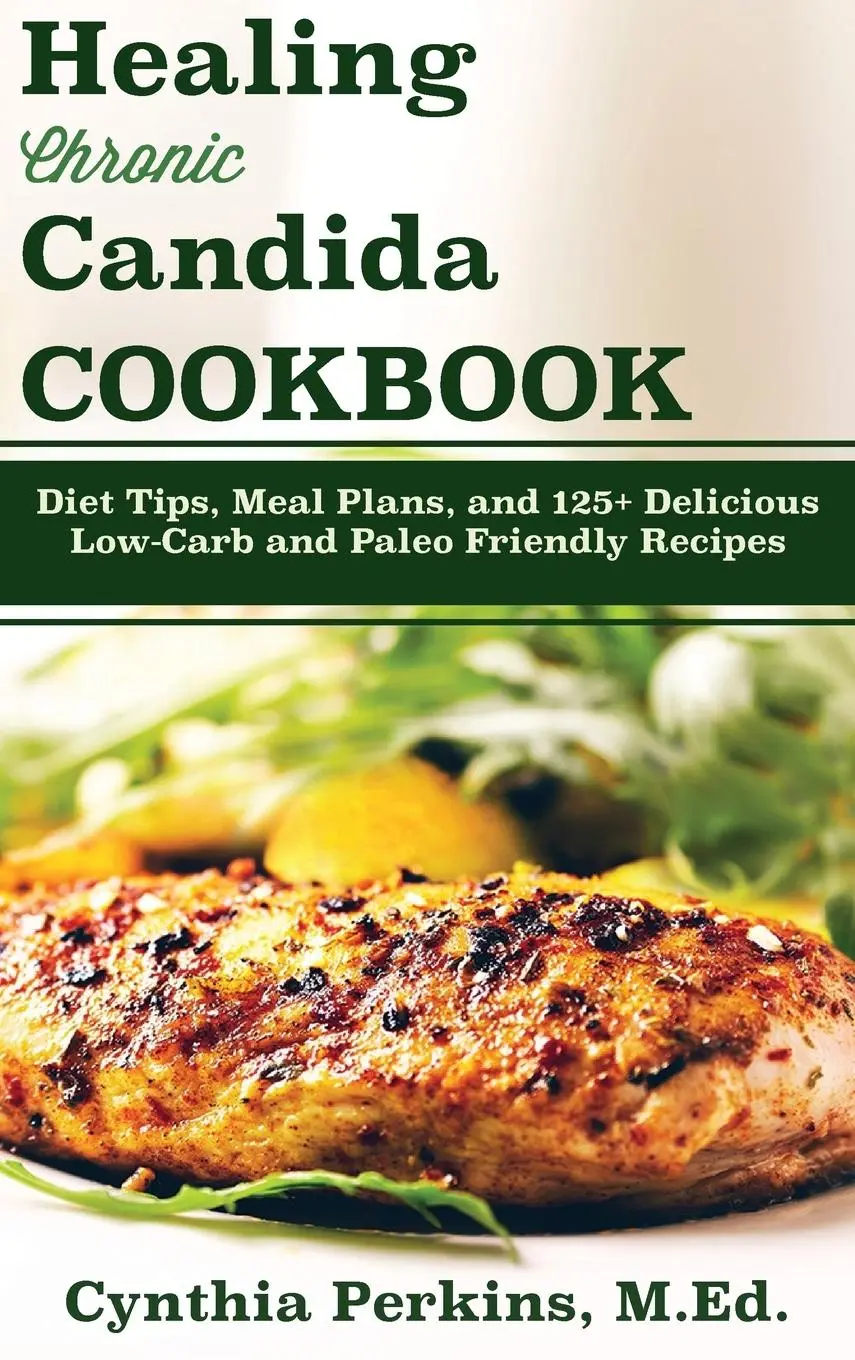 Cover: 9781681622491 | Healing Chronic Candida Cookbook | Cynthia Perkins | Buch | Gebunden