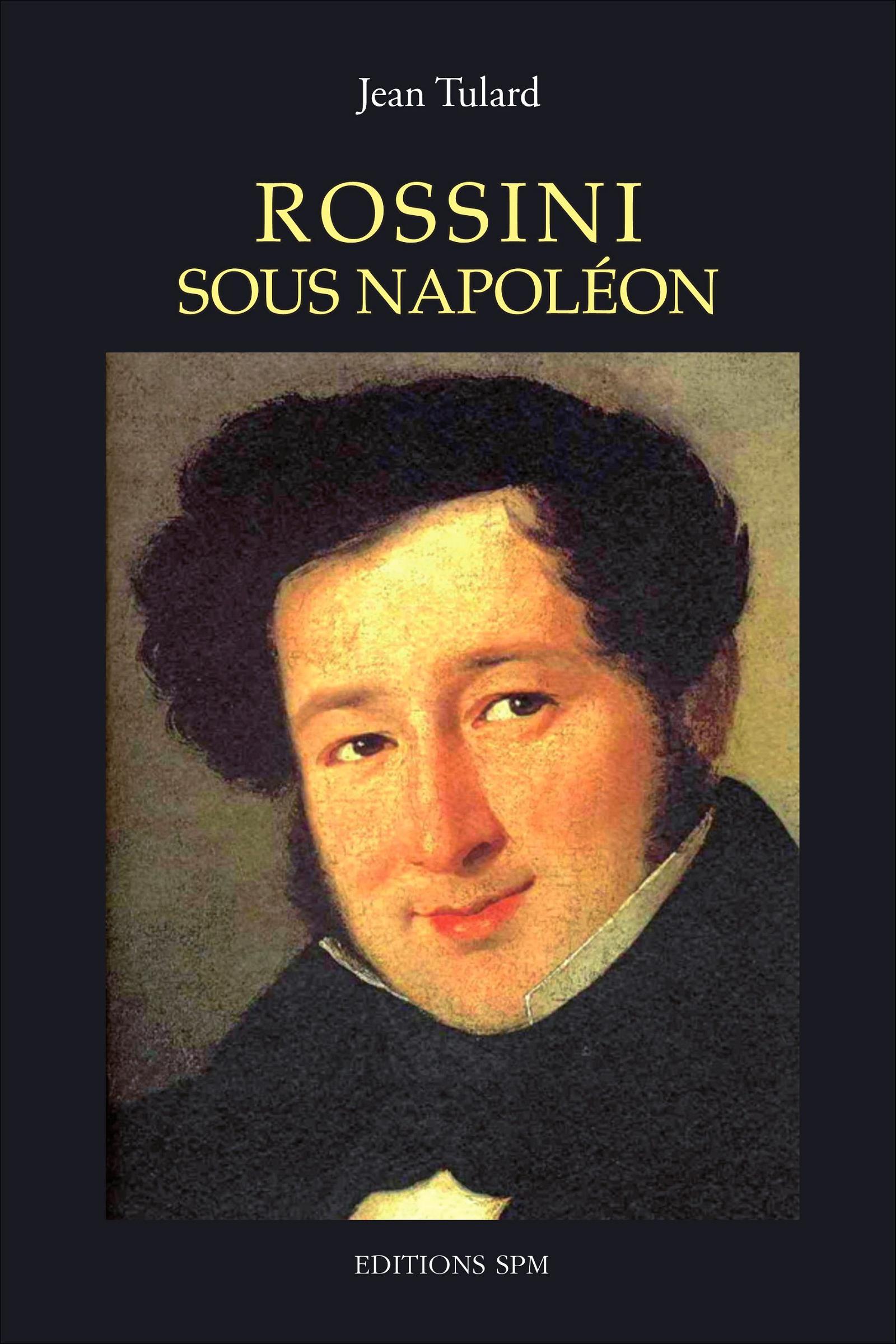 Cover: 9782917232491 | Rossini sous Napoléon | Jean Tulard | Taschenbuch | Paperback | 62 S.