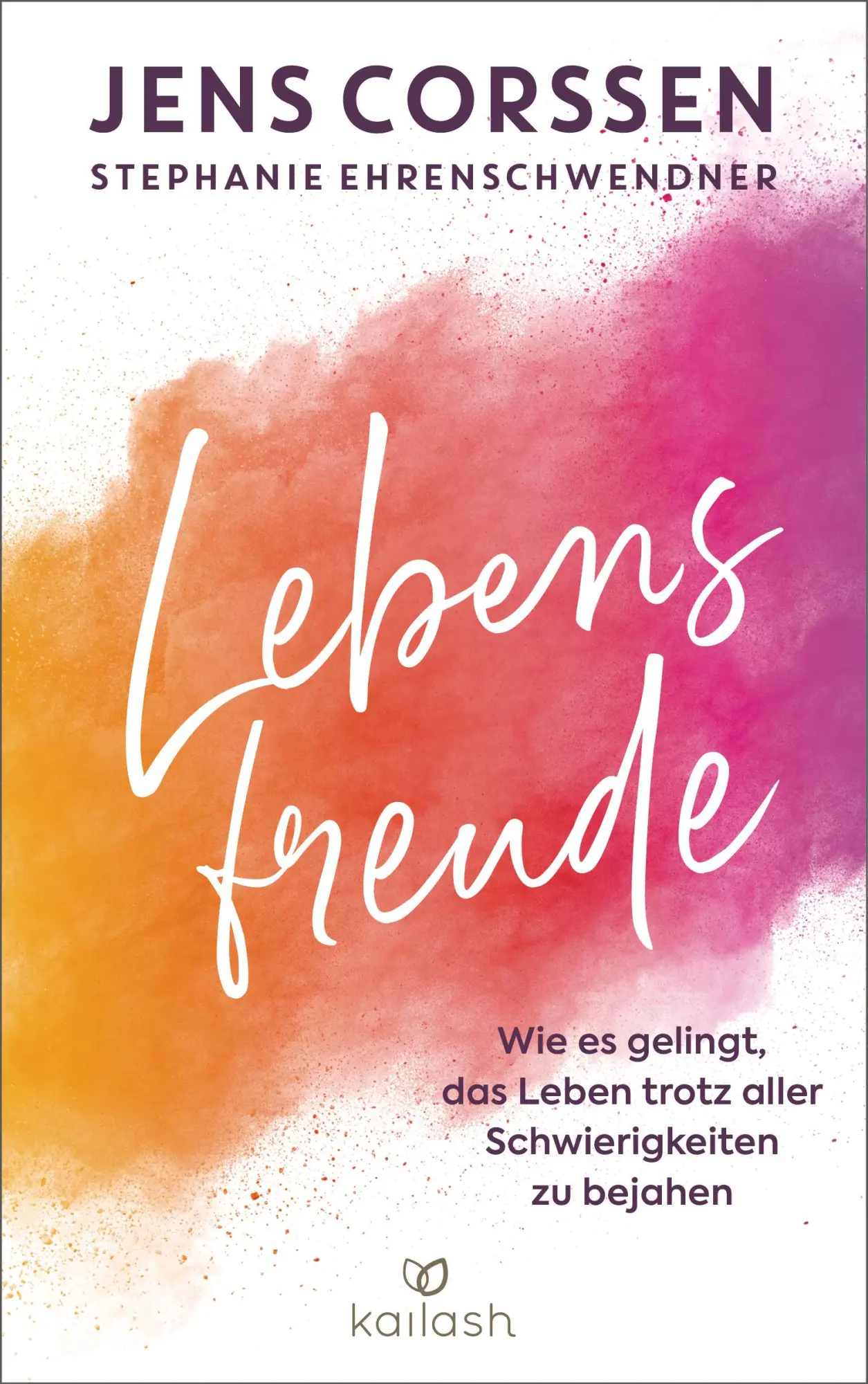 Cover: 9783424632491 | Lebensfreude | Jens Corssen (u. a.) | Buch | 240 S. | Deutsch | 2024