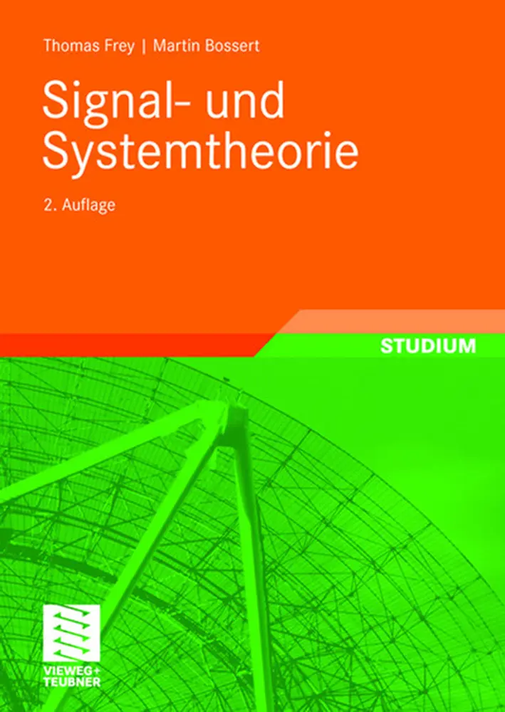 Cover: 9783835102491 | Signal- und Systemtheorie | Thomas Frey (u. a.) | Taschenbuch Cover: 9783835102491 | Signal- und Systemtheorie | Thomas Frey (u. a.) | Taschenbuch