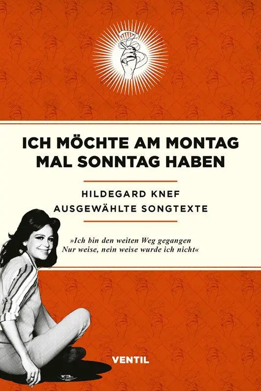 Cover: 9783955752491 | Ich möchte am Montag mal Sonntag haben | Ausgewählte Songtexte | Knef