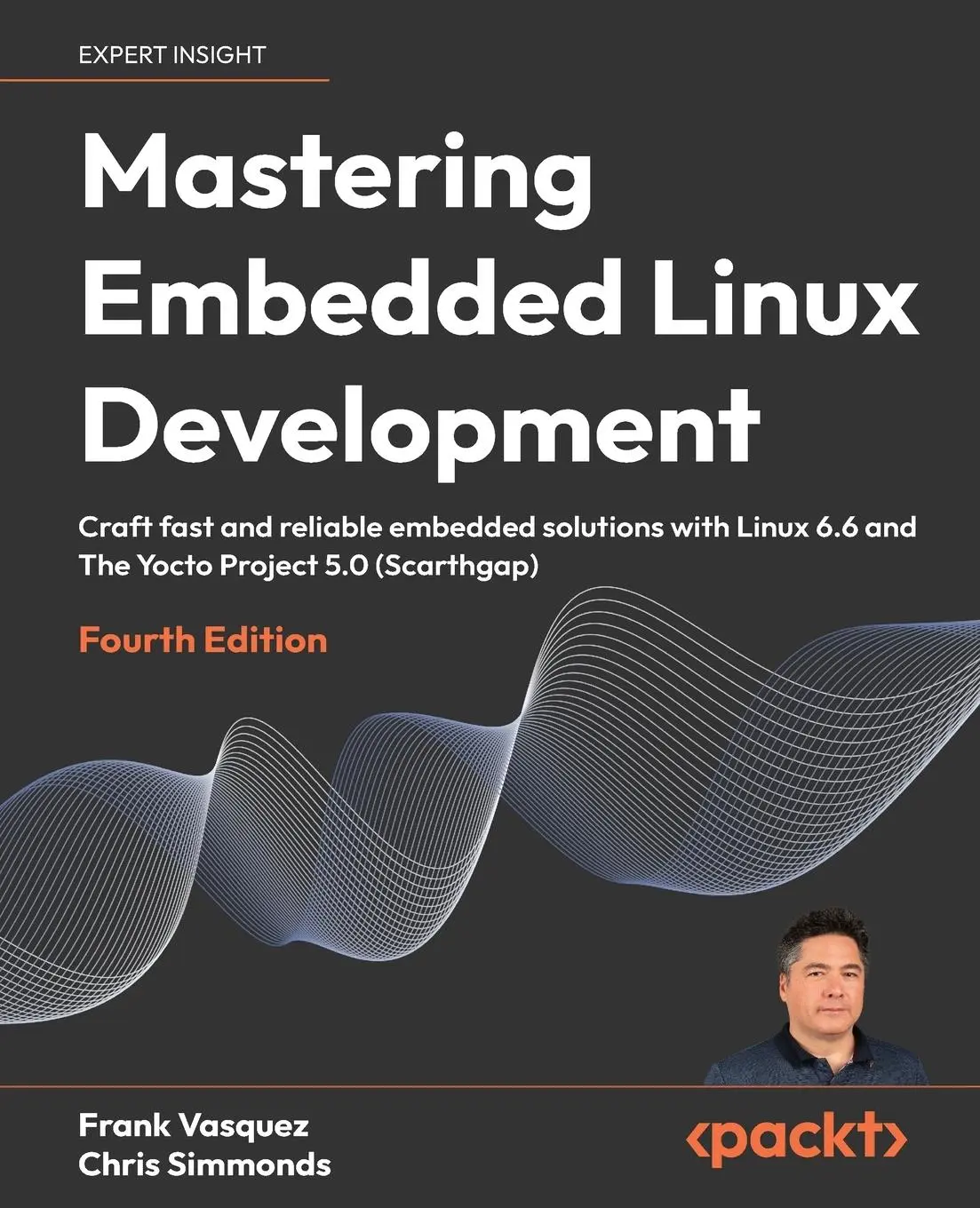Cover: 9781803232591 | Mastering Embedded Linux Development - Fourth Edition | Taschenbuch