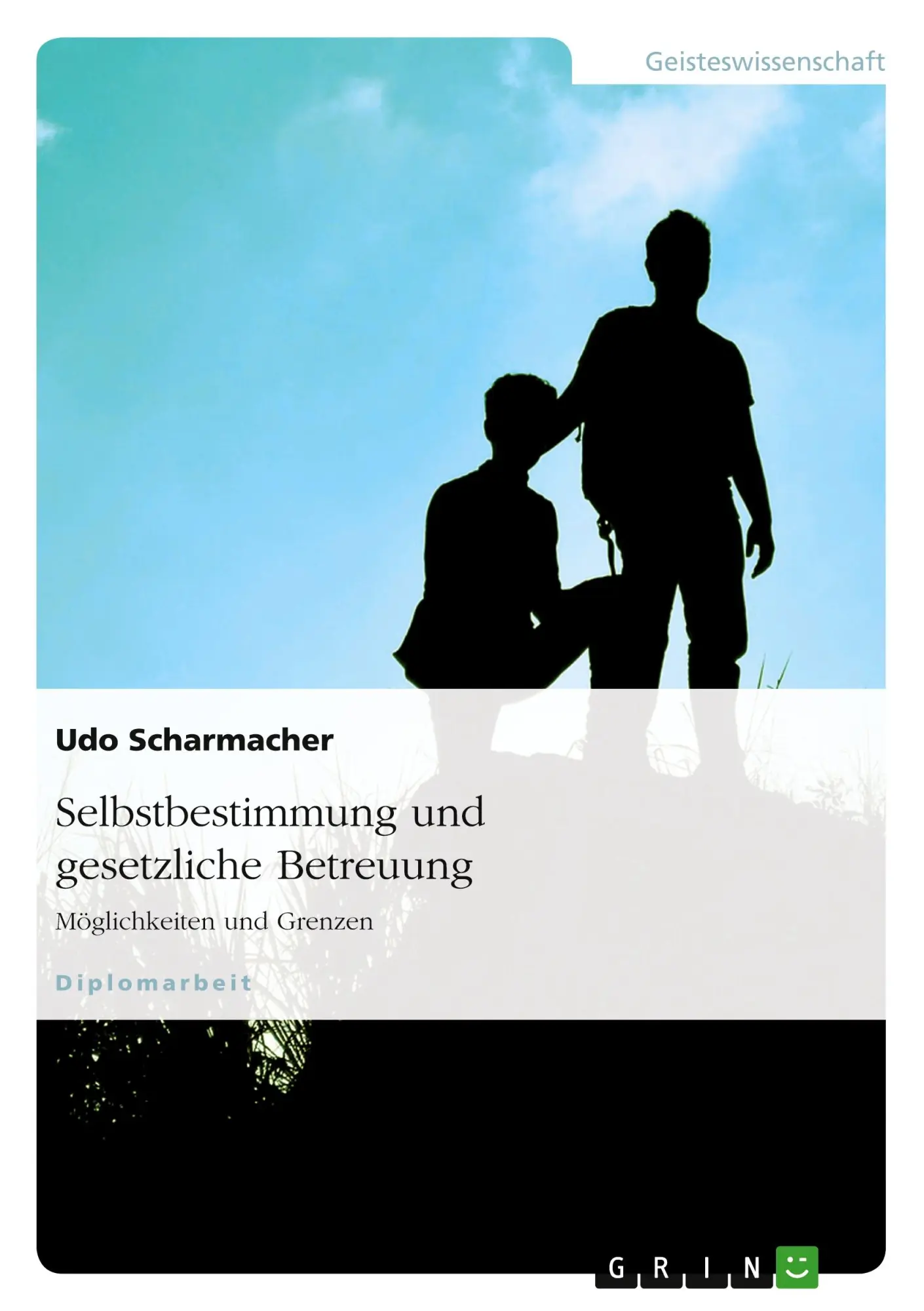 Cover: 9783638702591 | Selbstbestimmung und gesetzliche Betreuung | Möglichkeiten und Grenzen