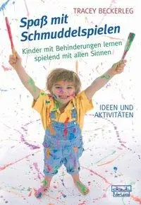 Cover: 9783871592591 | Spaß mit Schmuddelspielen | Tracey Beckerleg | Taschenbuch | Deutsch