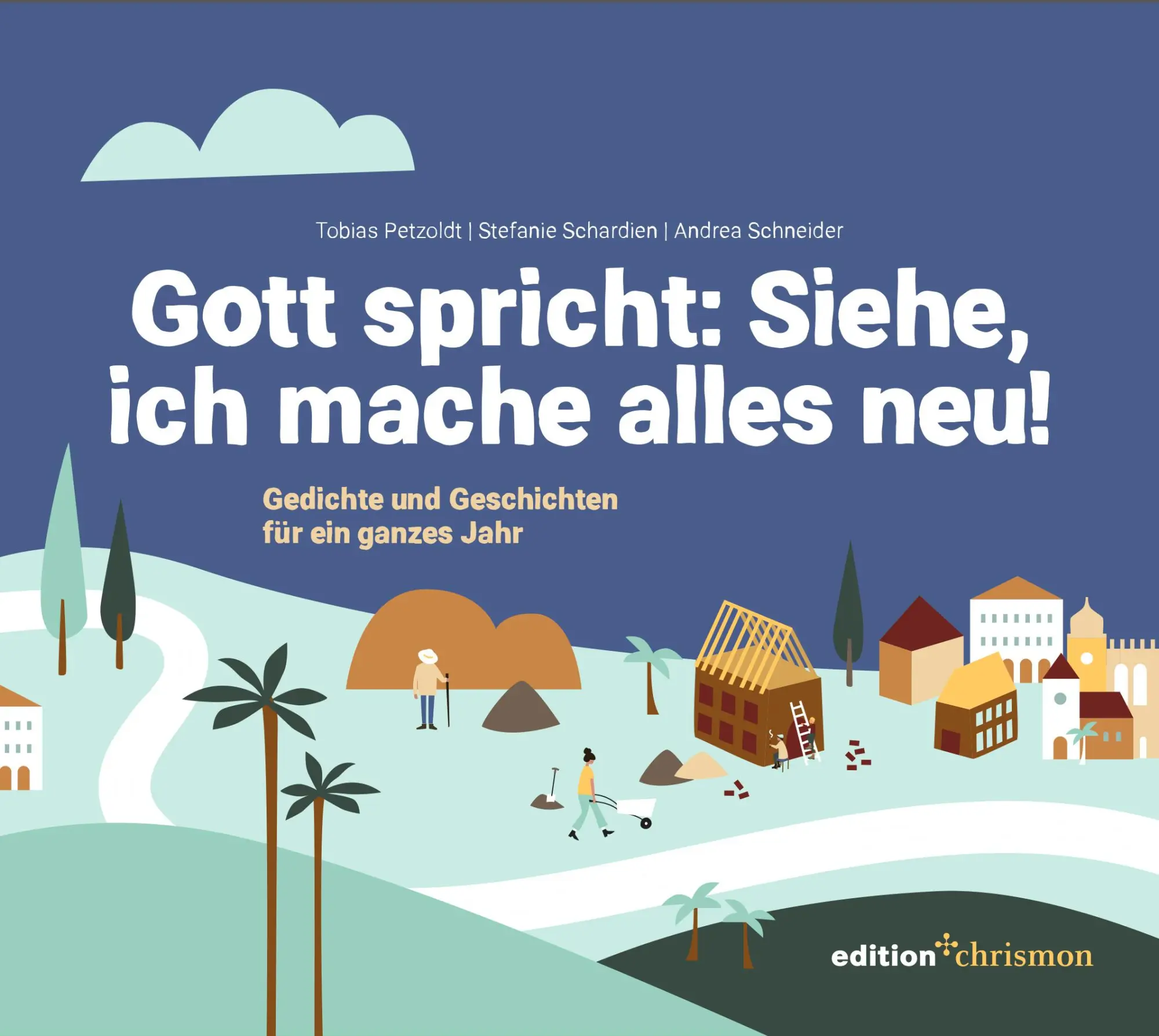 Cover: 9783960382591 | Gott spricht: Siehe, ich mache alles neu (Offenbarung 21,5) | Buch
