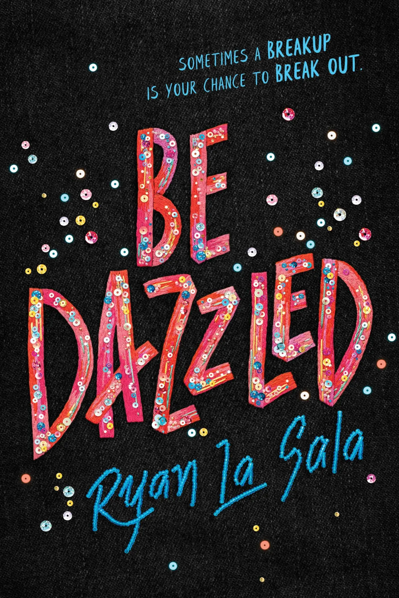 Cover: 9781492682691 | Be Dazzled | Ryan La Sala | Buch | Englisch | 2021 | Sourcebooks