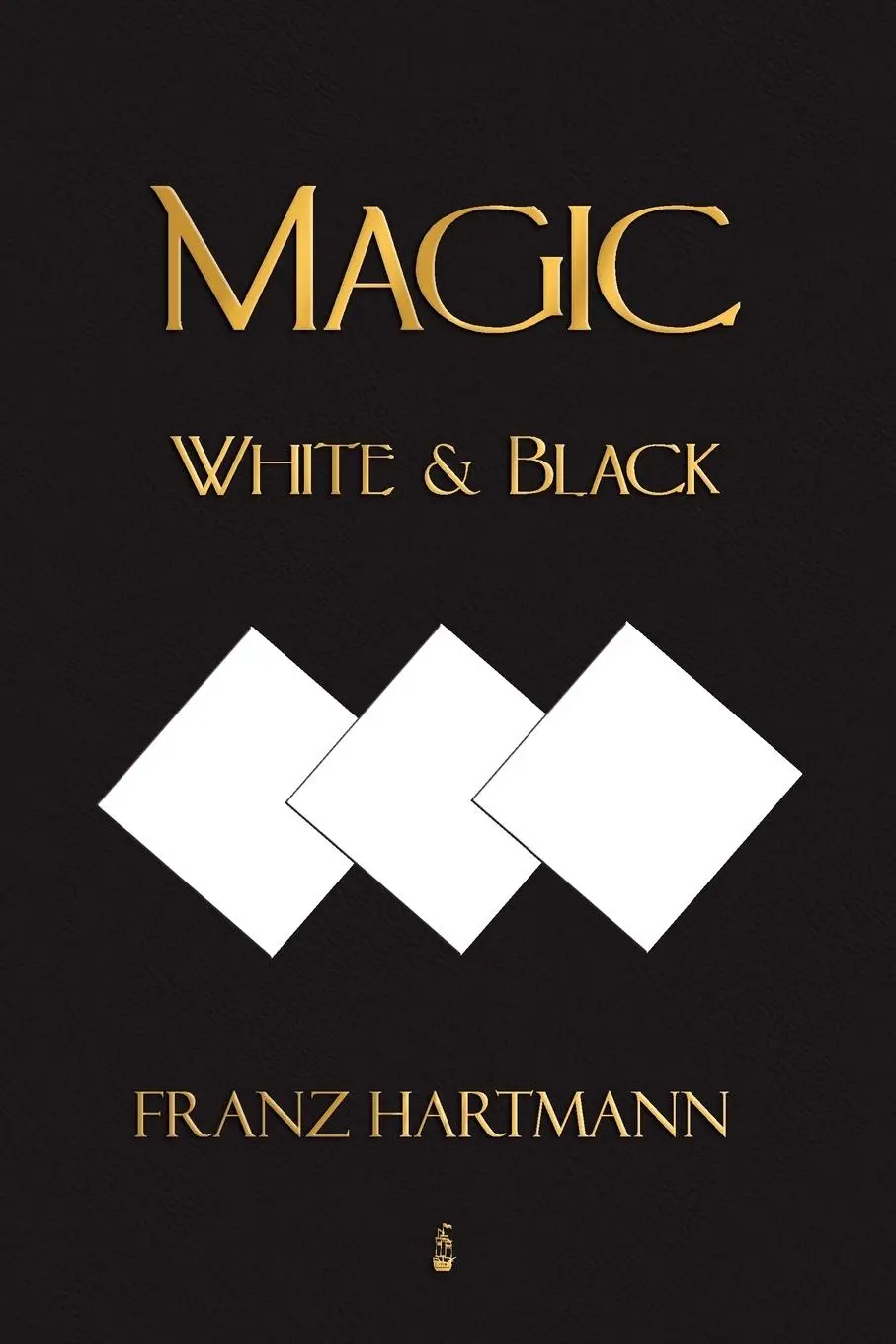 Cover: 9781603862691 | Magic, White and Black - Eighth American Edition | Franz Hartmann
