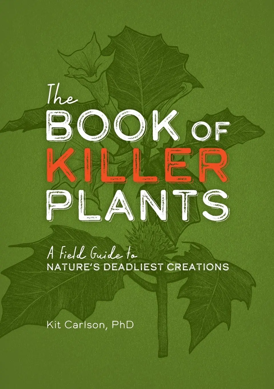 Cover: 9781646432691 | Book of Killer Plants Softcover | Kit Carlson | Taschenbuch | Englisch