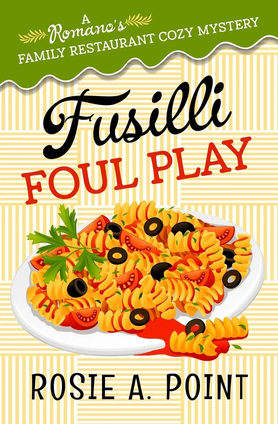 Cover: 9781776432691 | Fusilli Foul Play | A Culinary Cozy Mystery | Rosie A. Point | Buch