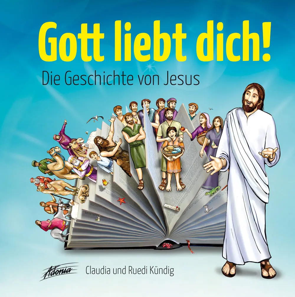 Cover: 9783037832691 | Gott liebt dich! | Die Geschichte von Jesus | Kündig | Buch | Buch