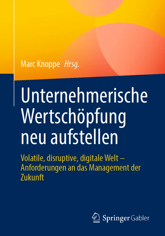 Cover: 9783658422691 | Unternehmerische Wertschöpfung neu aufstellen | Marc Knoppe | Buch