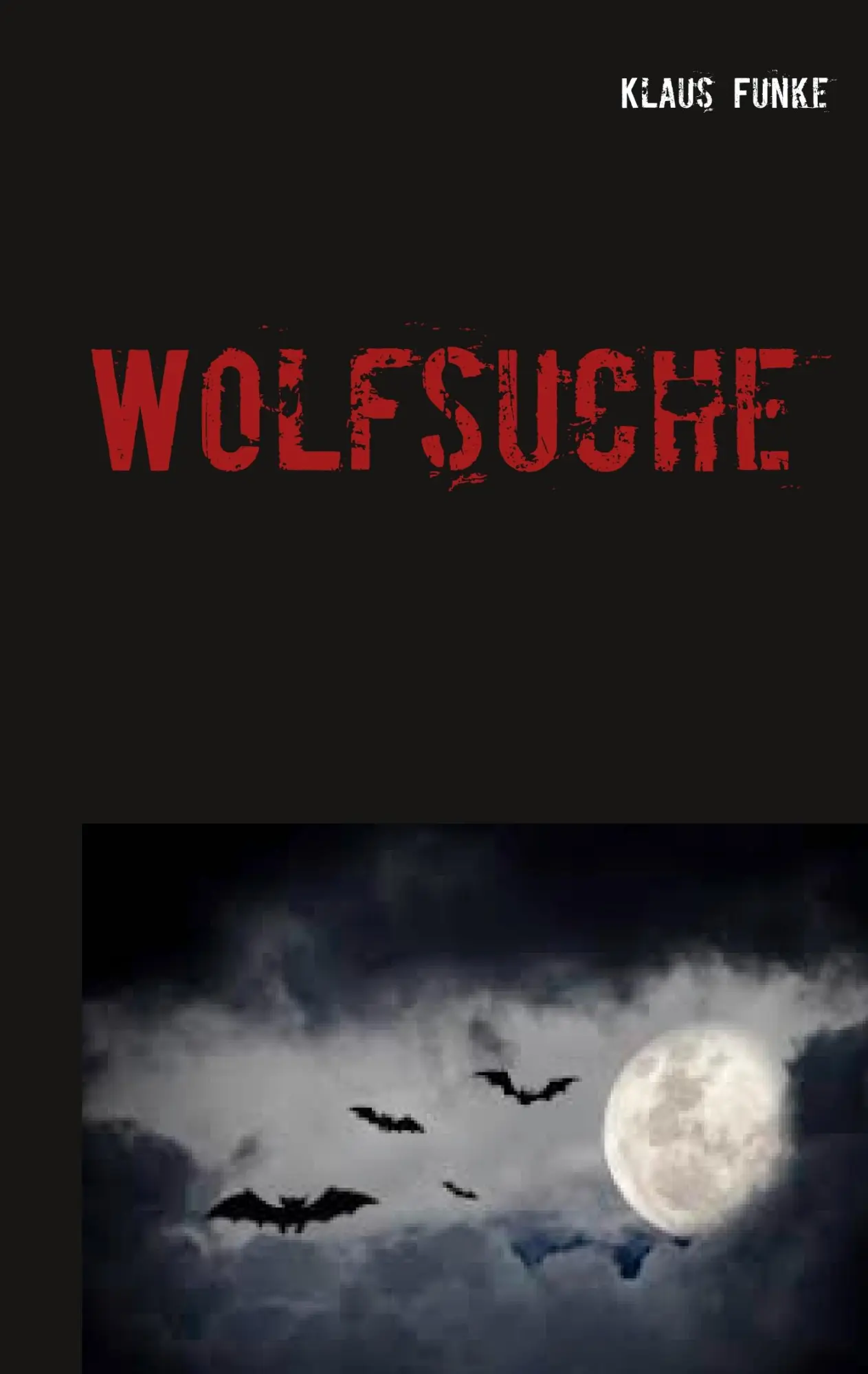 Wolfsuche: Versuch einer Annäherung