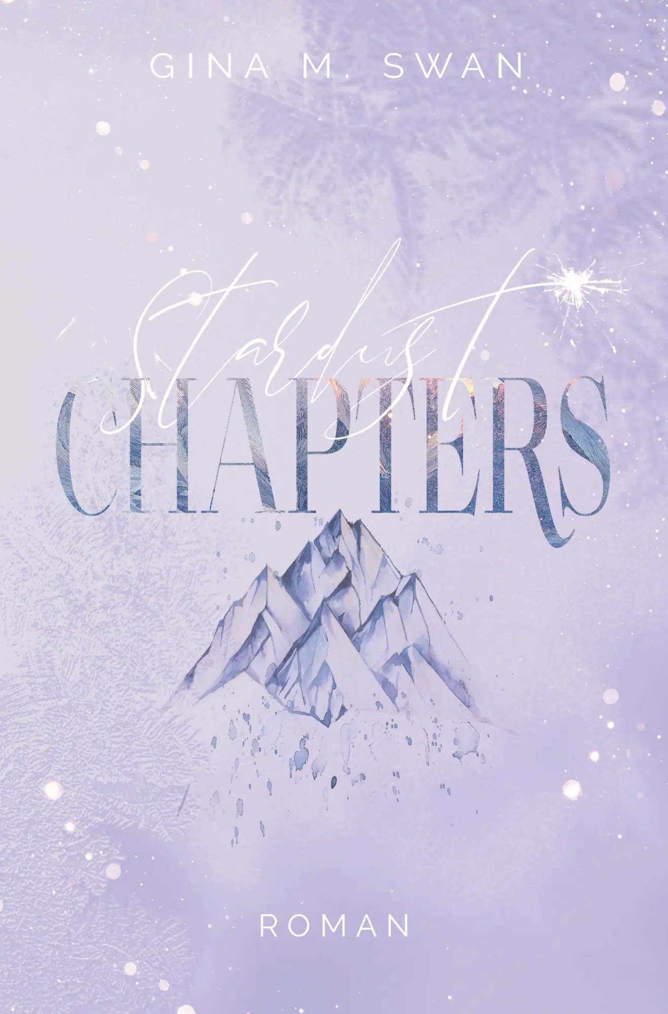 Cover: 9783757972691 | Stardust Chapters | Gina M. Swan | Taschenbuch | 416 S. | Deutsch