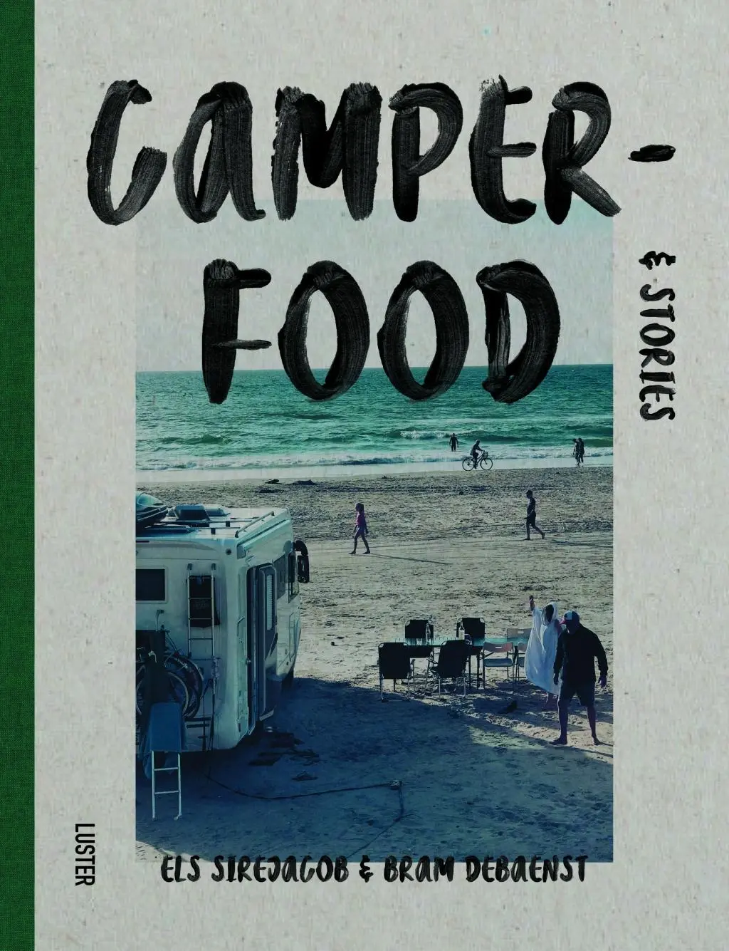 Cover: 9789460582691 | Camper Food &amp; Stories | Els Sirejacob | Buch | Gebunden | Englisch