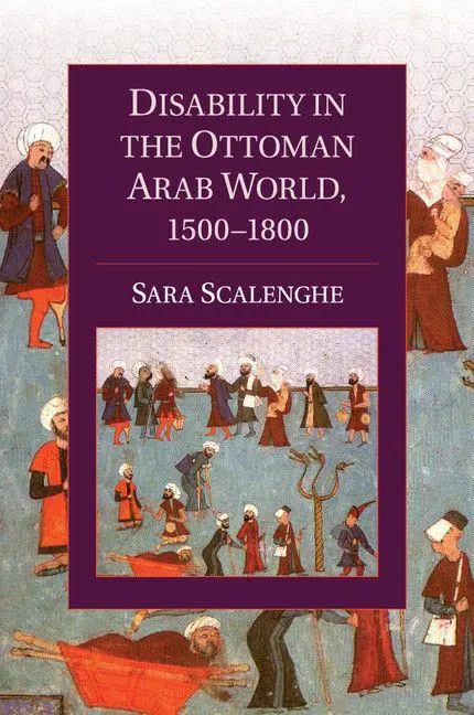 Cover: 9781107622791 | Disability in the Ottoman Arab World, 1500-1800 | Sara Scalenghe