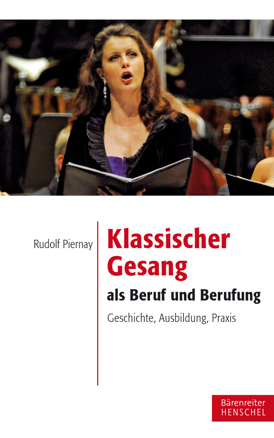 Cover: 9783761822791 | Klassischer Gesang als Beruf und Berufung | Rudolf Piernay | Buch