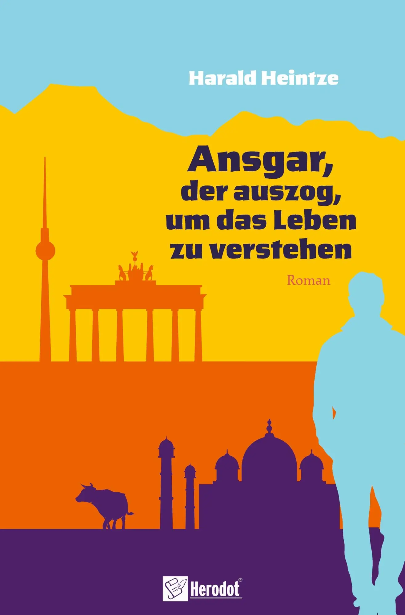 Cover: 9783986412791 | Ansgar, der auszog, um das Leben zu verstehen | Harald Heintze | Buch