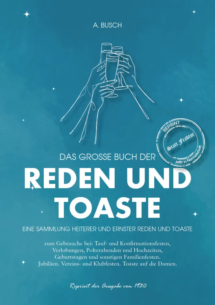 Cover: 9783989792791 | Das große Buch der Reden und Toaste Eine Sammlung Heiterer und...