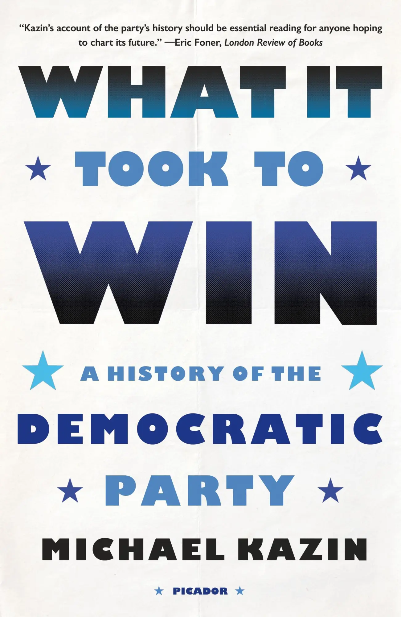 Cover: 9781250862891 | What It Took to Win | A History of the Democratic Party | Kazin | Buch