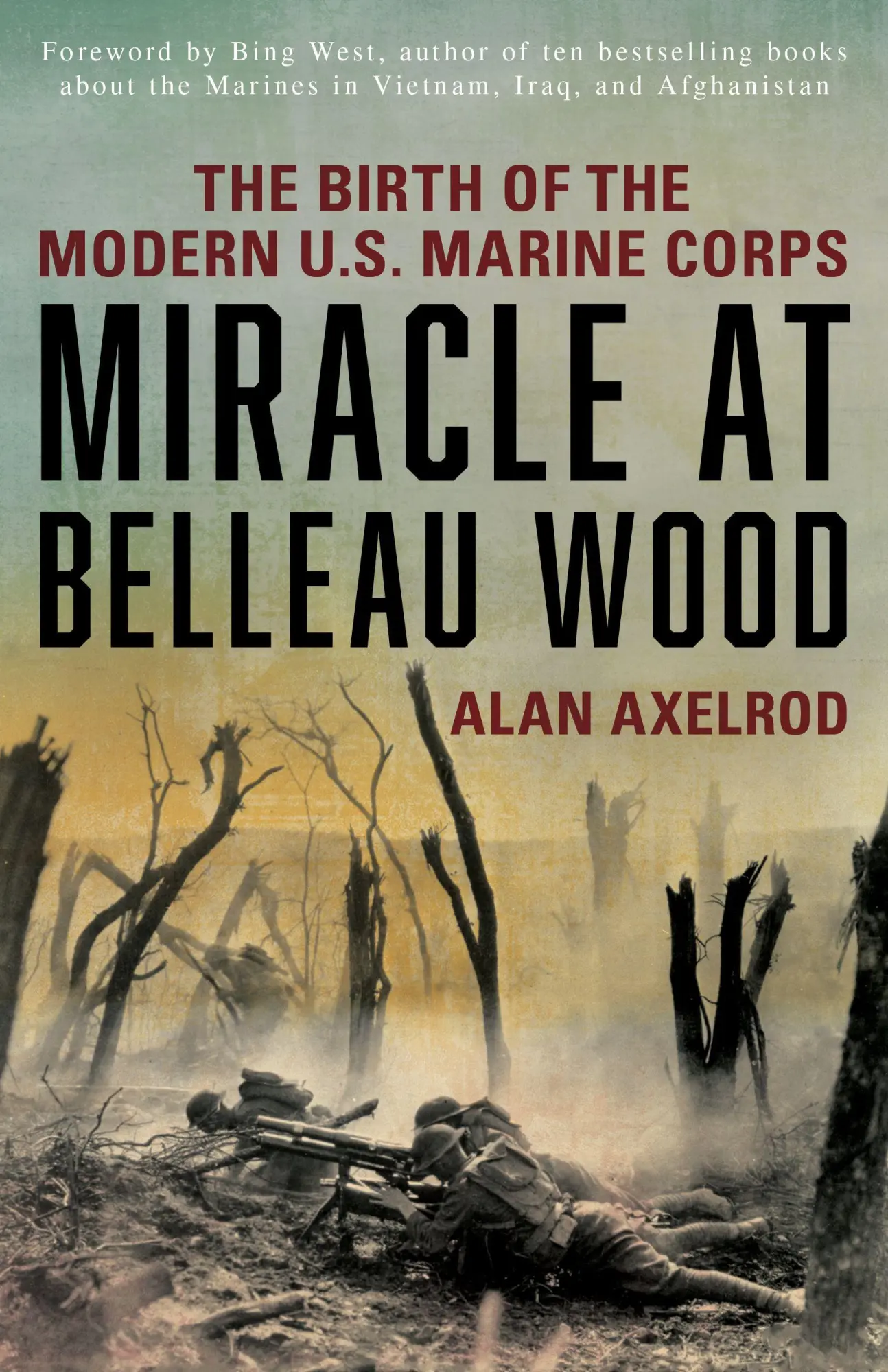 Cover: 9781493032891 | Miracle at Belleau Wood | The Birth Of The Modern U.S. Marine Corps