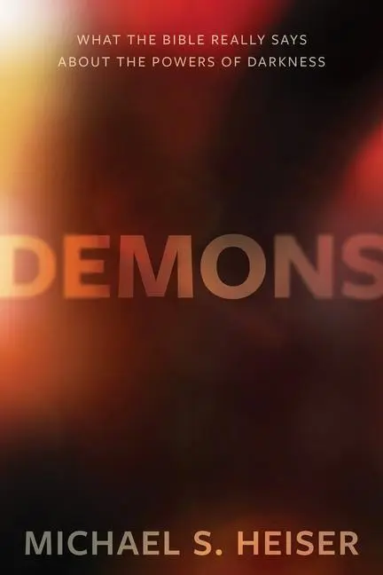 Cover: 9781683592891 | Demons | What the Bible Really Says about the Powers of Darkness
