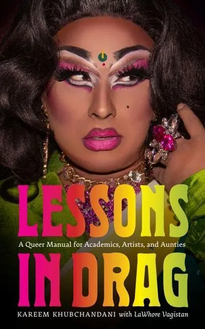 Cover: 9781684582891 | Lessons in Drag | A Queer Manual for Academics, Artists, and Aunties