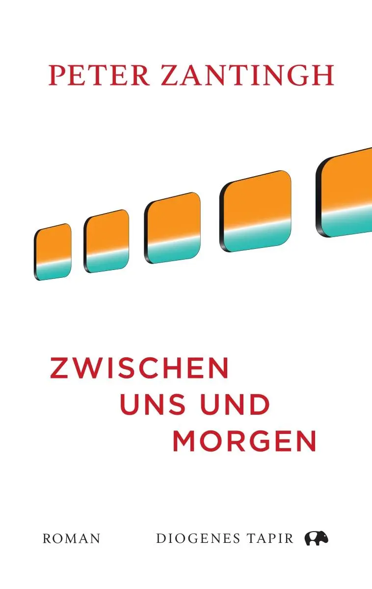 Cover: 9783257072891 | Zwischen uns und morgen | Peter Zantingh | Buch | Tapir | 176 S.