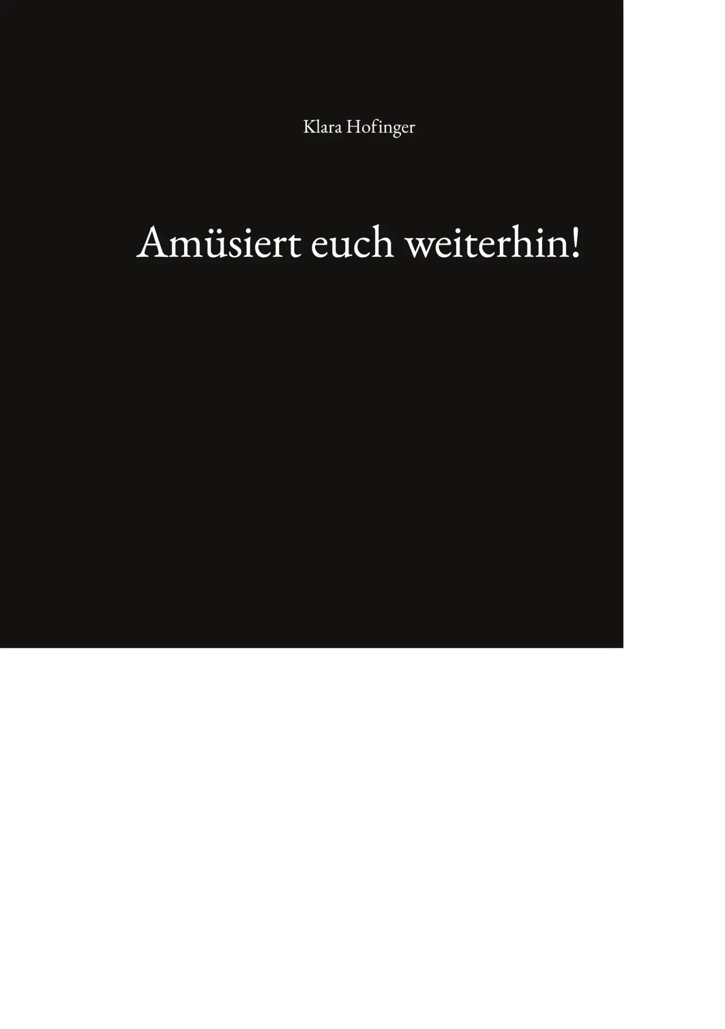 Cover: 9783696712891 | Amüsiert euch weiterhin! | Klara Hofinger | Taschenbuch | 48 S. | 2026