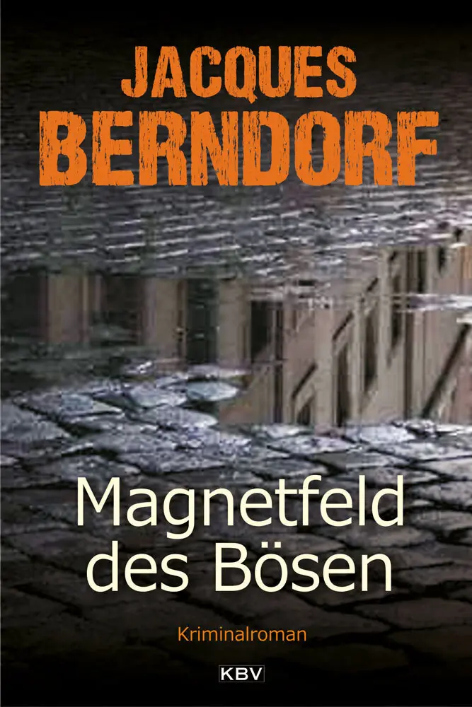 Cover: 9783954412891 | Magnetfeld des Bösen | Jacques Berndorf | Taschenbuch | 264 S. | 2016