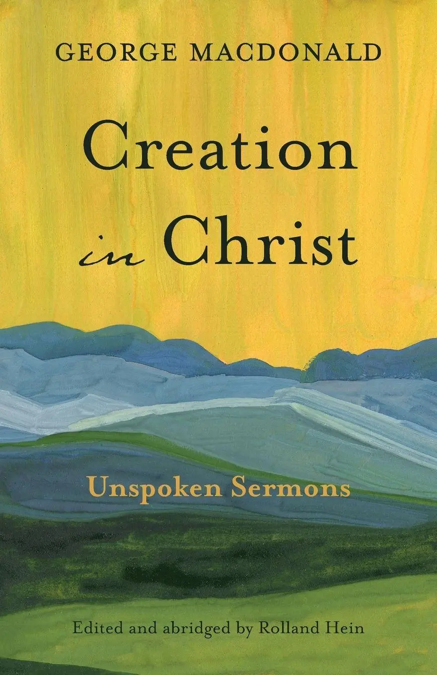 Cover: 9781573832991 | Creation in Christ | Unspoken Sermons | George Macdonald | Taschenbuch