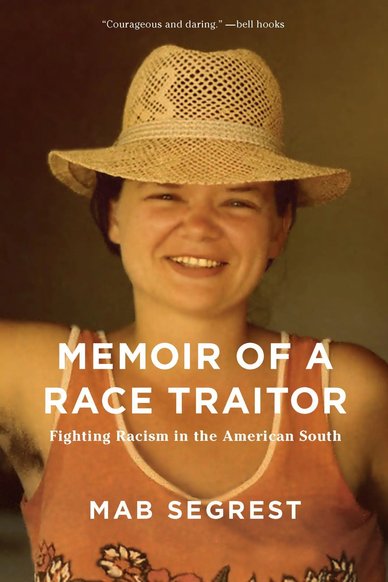 Cover: 9781620972991 | Memoir of a Race Traitor | Fighting Racism in the American South