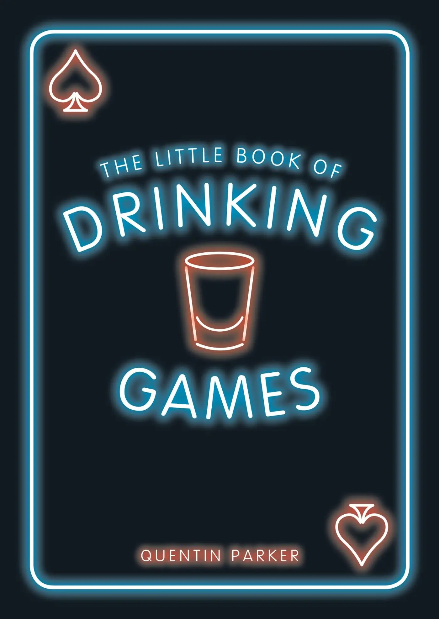 Cover: 9781786852991 | The Little Book of Drinking Games | Quentin Parker | Taschenbuch