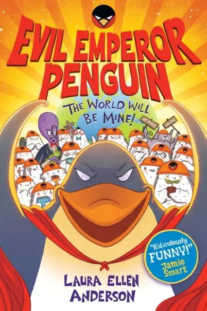 Cover: 9781788452991 | Evil Emperor Penguin: The World Will Be Mine! | Laura Ellen Anderson