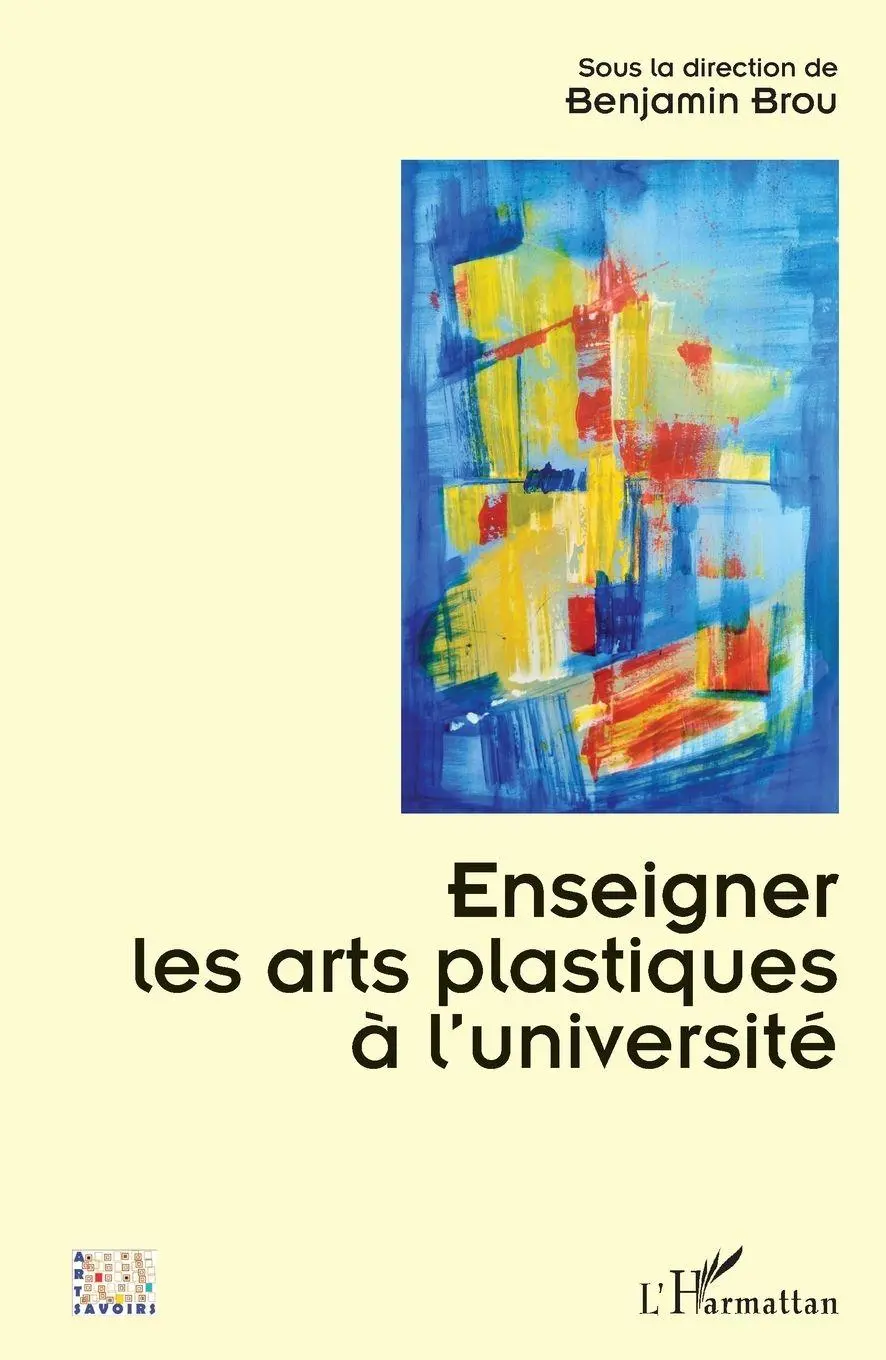 Cover: 9782336432991 | Enseigner les arts plastiques à l'université | Benjamin Brou | Buch