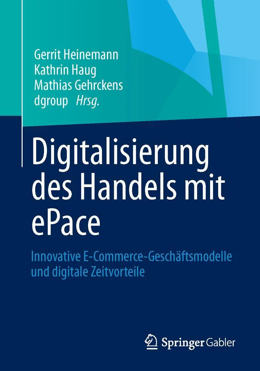 Cover: 9783658012991 | Digitalisierung des Handels mit ePace | Gerrit Heinemann (u. a.) | ix