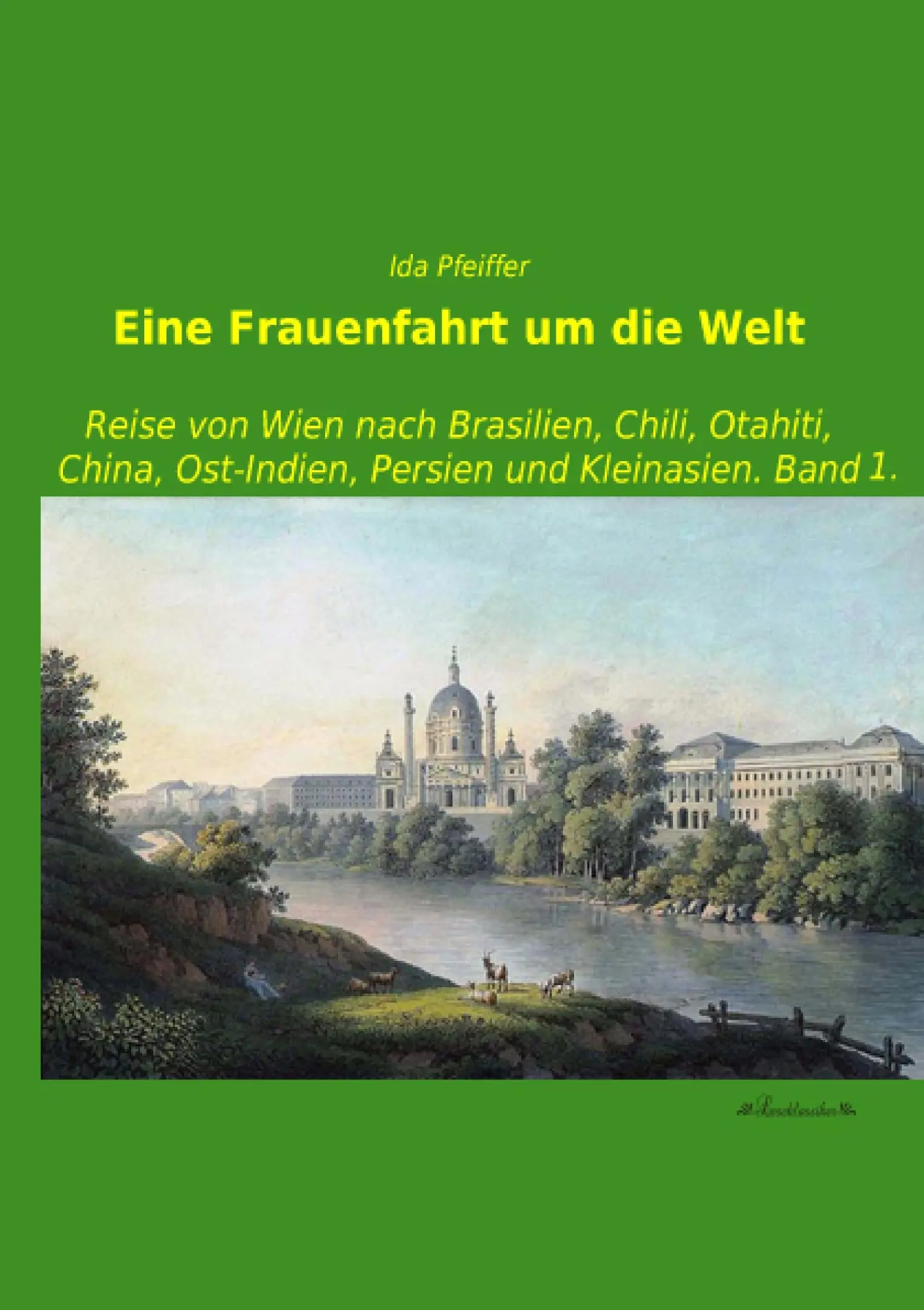 Cover: 9783955632991 | Eine Frauenfahrt um die Welt | Ida Pfeiffer | Taschenbuch | 196 S.