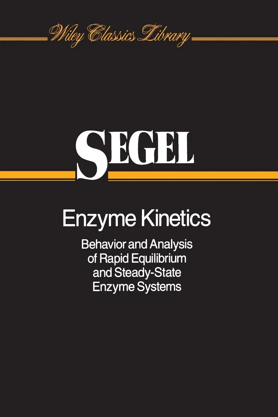 Cover: 9780471303091 | Enzyme Kinetics | Irwin H Segel | Taschenbuch | Englisch | 1993