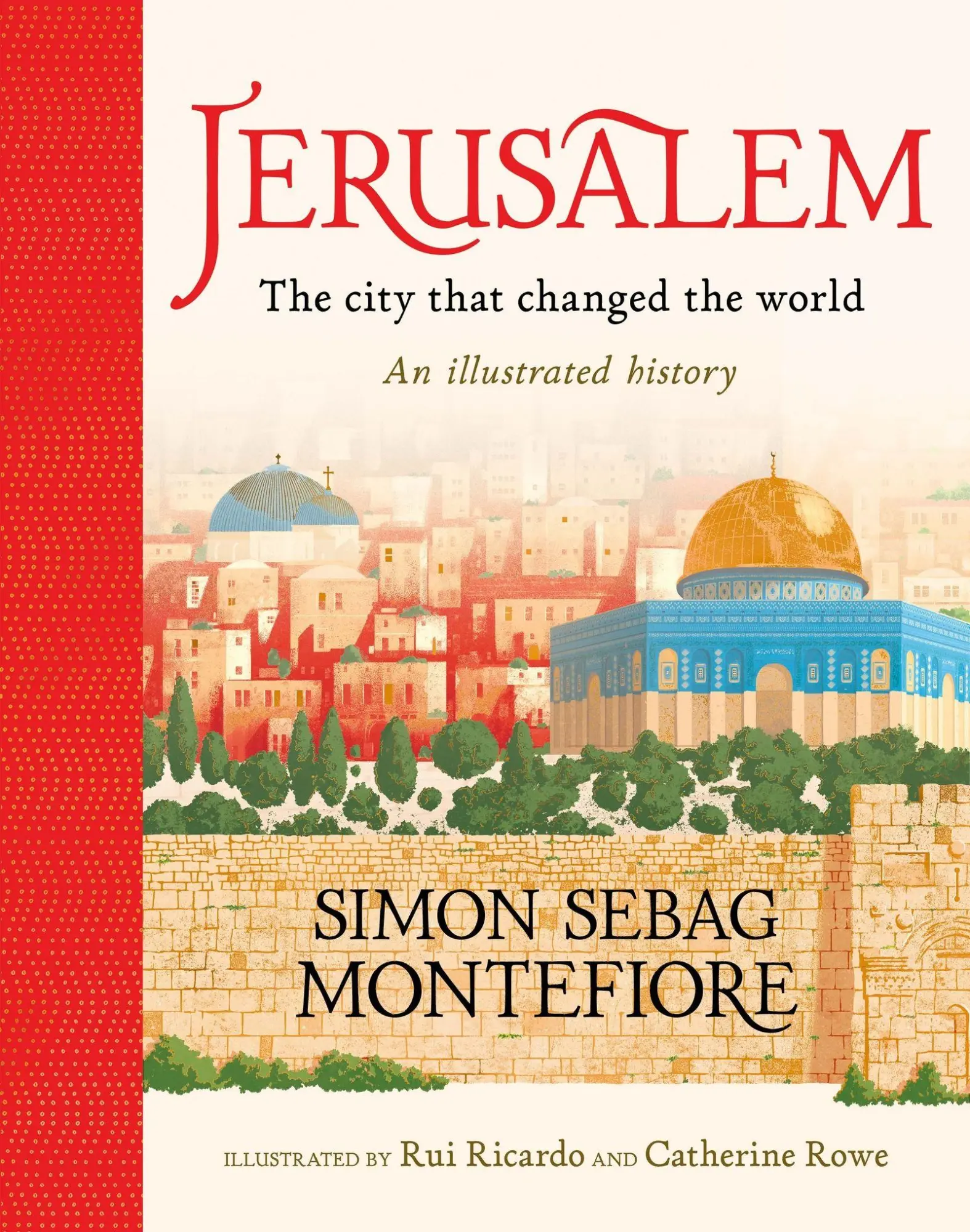 Cover: 9781526363091 | Jerusalem: The City That Changed the World | An Illustrated History