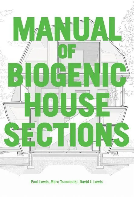 Cover: 9781957183091 | Manual of Biogenic House Sections | David J. Lewis (u. a.) | Buch