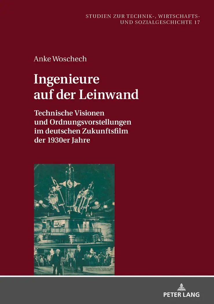 Cover: 9783631793091 | Ingenieure auf der Leinwand | Anke Woschech | Buch | Gebunden | 2019