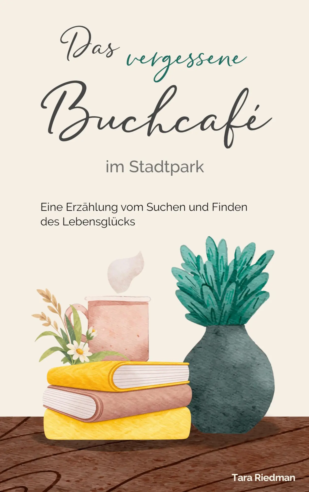 Cover: 9783696763091 | Das vergessene Buchcafé im Stadtpark | Tara Riedman | Taschenbuch