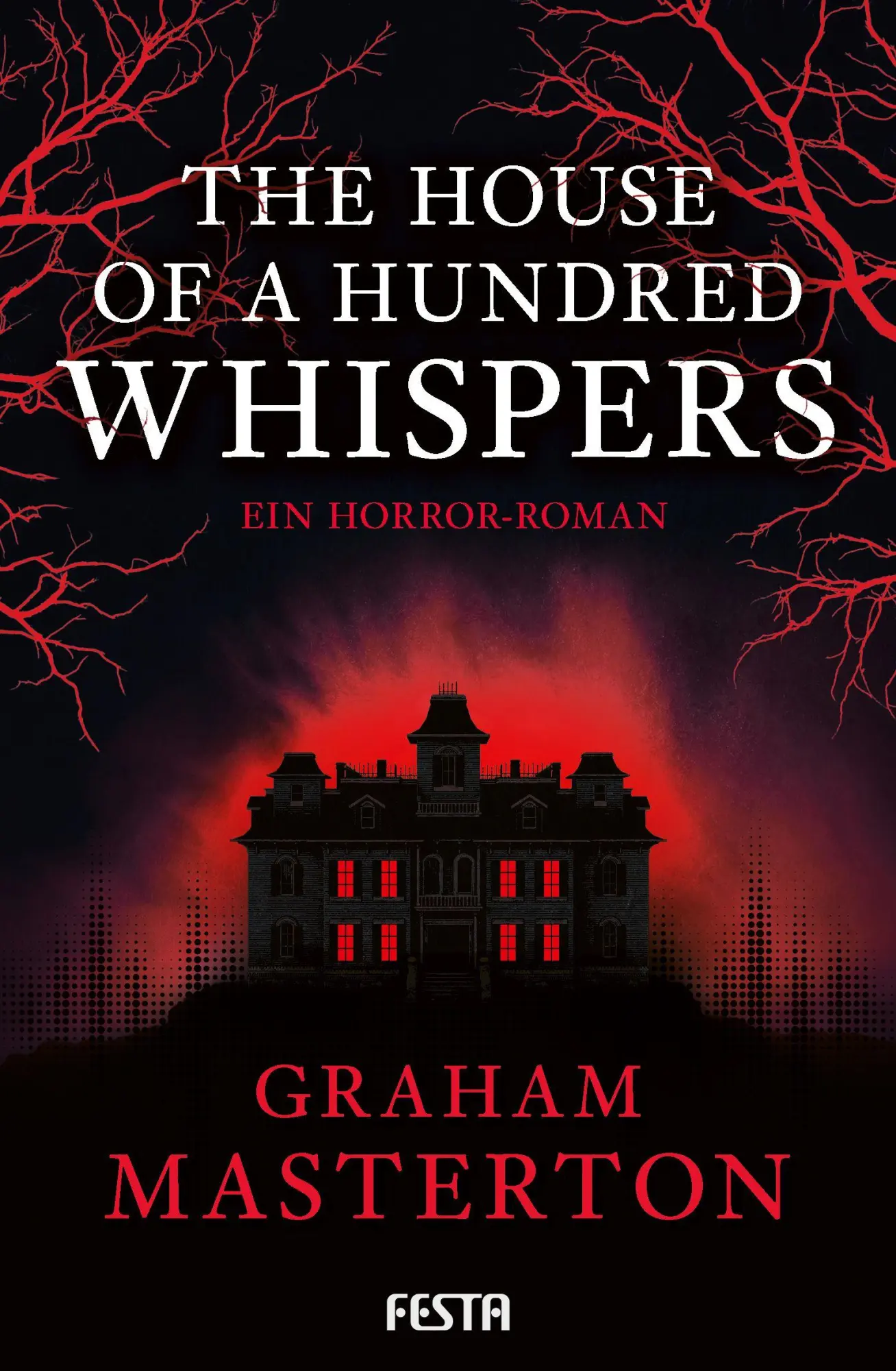 Cover: 9783986763091 | The House of a Hundred Whispers | Ein Horror-Roman | Graham Masterton