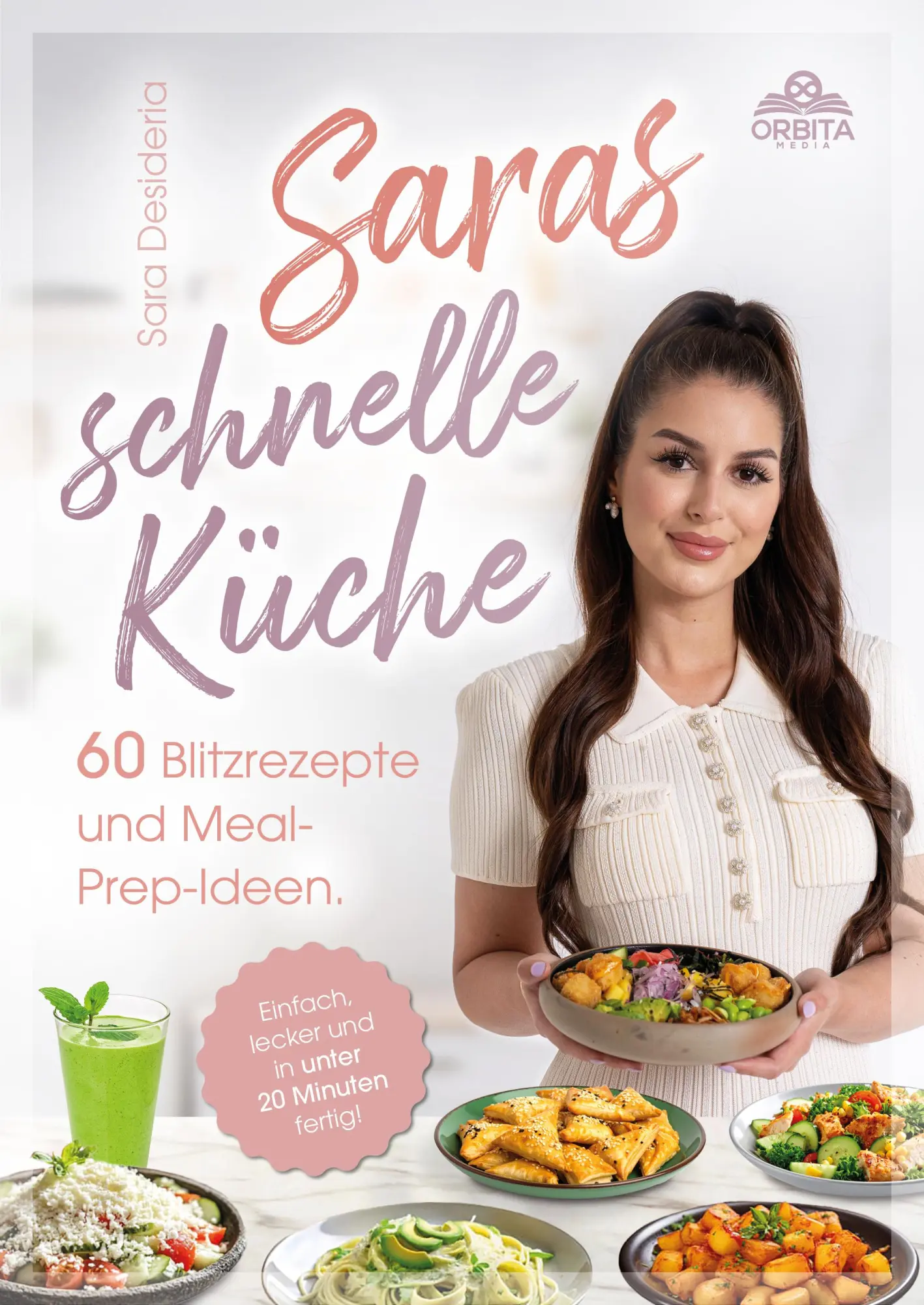 Cover: 9783989353091 | Saras schnelle Küche | Sara Desideria | Buch | 224 S. | Deutsch | 2026