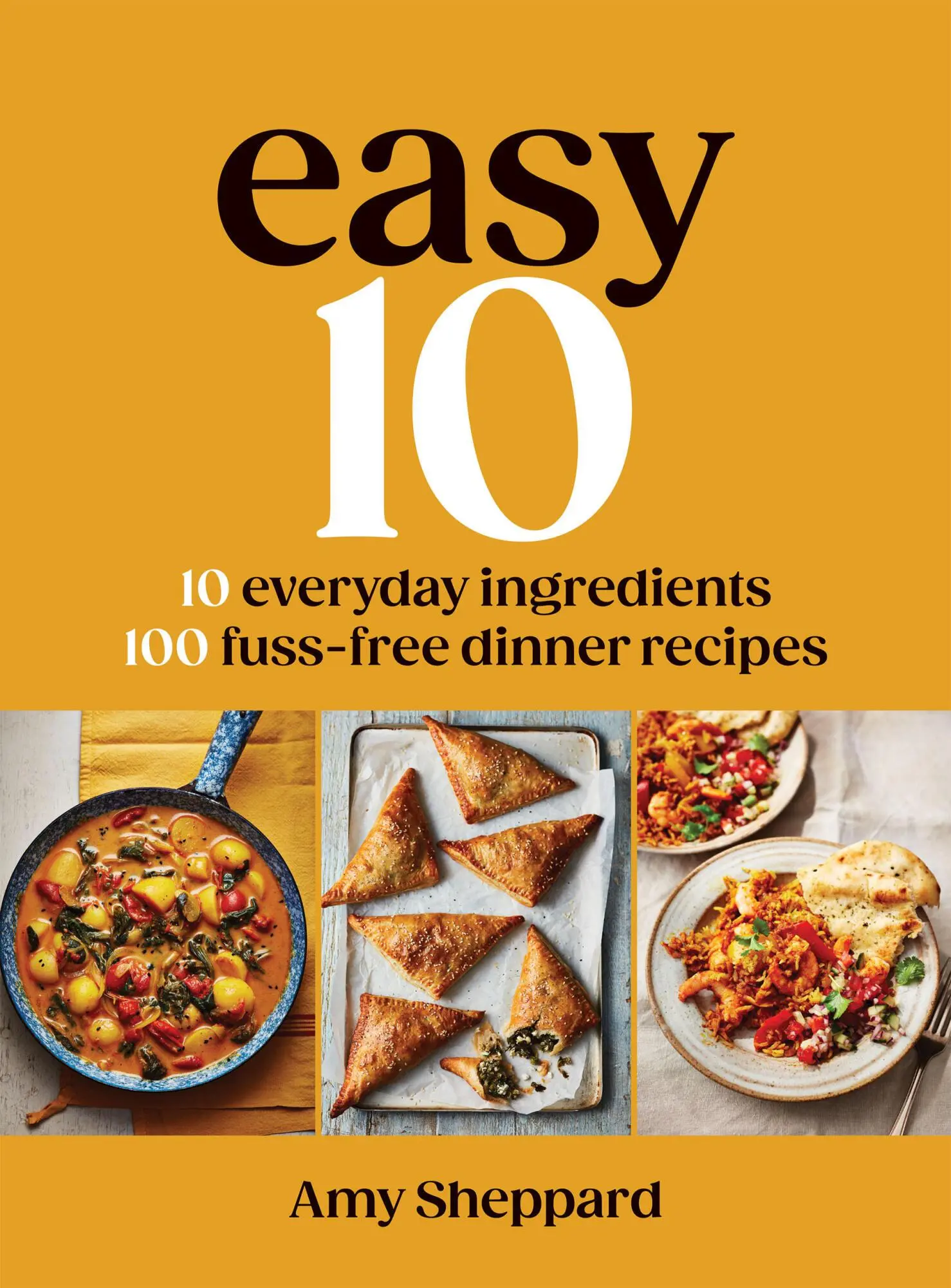 Cover: 9781837833191 | Easy 10 | 10 Everyday Ingredients, 100 Fuss-free Dinner Recipes | Buch